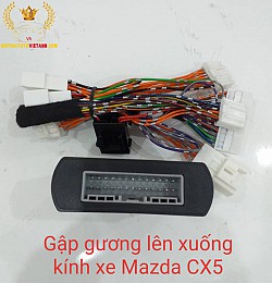 TỰ ĐỘNG GẬP GƯƠNG LÊN XUỐNG KÍNH MAZDA CX5